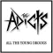 Adicts - All The Young Droogs White LP