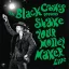 Black Crowes - Shake Your Money Maker (Live) 3LP