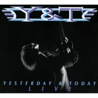   Y&T - Yesterday & Today Live  (reissue) +2  (180g Black Vinyl) 2LP