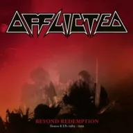 Afflicted - Beyond Redemption - Demos & Eps 1989-1992 3LP