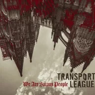 Transport League - We Are Satans People Silver LP