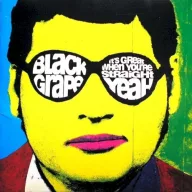   Black Grape - It's Great When You're Straight... Yeah Black LP