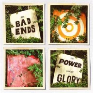 Bad Ends - Power and the Glory Transparent Orange LP