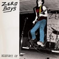 Zero Boys - History of LP