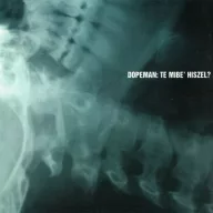 Dopeman - Te mibe' hiszel? CD-single