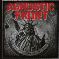 Agnostic Front - American Dream Died CD