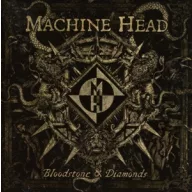 Machine Head - Bloodstone & Diamonds CD