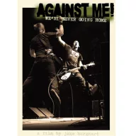 Against Me! - We're Never Going Home DVD