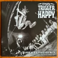 Almighty Trigger Happy - Blood Red & Forever Blue LP