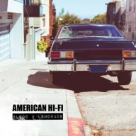 American Hi-Fi - Blood & Lemonade LP