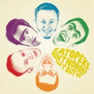 Zatopeks - Ain't Nobody Left But Us LP
