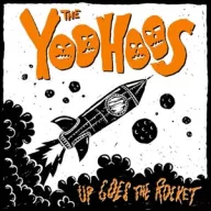 Yoohoos - Up Goes the Rocket LP