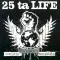 25 Ta Life - Strenght Integrity Brotherhood CD