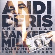   Andi Deris And The Bad Bankers - Million Dollar Haircuts On Ten Cent Heads CD