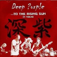 Deep Purple - To The Rising Sun In Tokyo 2CD