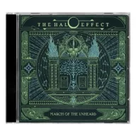 Halo Effect - March Of The Unheard CD