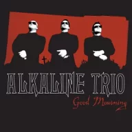 Alkaline Trio - Good Mourning LP
