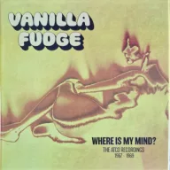   Vanilla Fudge - Where is My Mind- the Atco Recordings 1967 196 9CD