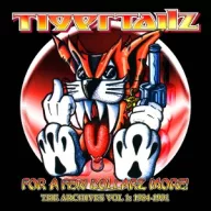   Tigertailz - For a Few Dollarz More (the Archive Volume 1) 3CD