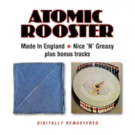   Atomic Rooster - Made In England/Nice 'N' Greasy 2CD