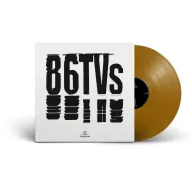 86Tvs - 86Tvs Gold LP
