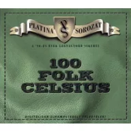 100 Folk Celsius - Platina Sorozat CD