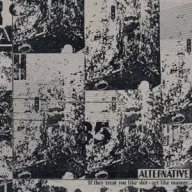   Alternative - If They Treat You Like Shit - Act Like Manure LP