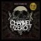 Channel Zero - The Best of 30 Years (2cd/2dvd) 2CD+2DVD