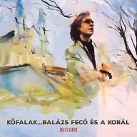 Balázs Fecó és a Korál - Kőfalak Digi CD