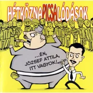   HétköznaPI CSAlódások - ...Én József Attila itt vagyok! CD