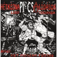   HétköznaPI CSAlódások - Ludd tábornok, avagy két műszak fűszag + Vakáció a balkánon CD
