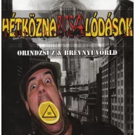   HétköznaPI CSAlódások - Orindzsúz & Brévnyúvörld + Nyaljátok ki! CD