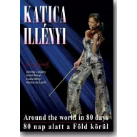 Illényi Katica - 80 nap alatt a föld körül DVD
