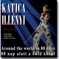 Illényi Katica - 80 nap alatt a föld körül CD