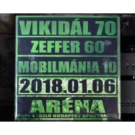  Mobilmánia - Vikidál 70 Zeffer 60 Mobilmánia 10 2018.01.06. Aréna 2LP