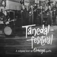   Omega - Táncdalfesztivál - A fellépőket kíséri az Omega együttes CD