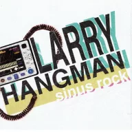Larry Hangman - Sinus Rock CD