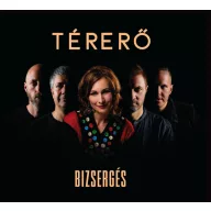Térerő - Bizsergés CD