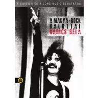 Dokumentumfilm - A Magya-Rock halottai - Radics Béla DVD