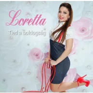 Loretta - Tied a boldogság CD