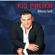 Kis Palika - Menni kell CD