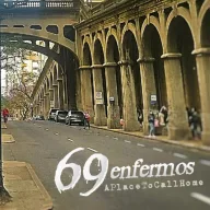 69 Enfermos - A Place To Call Home CD