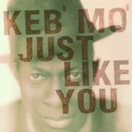 Keb'mo' - Just Like You 180g LP
