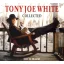 White Tony Joe - Collected 180g Black 2LP