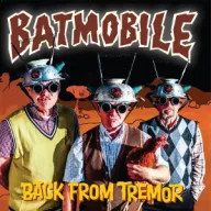 Batmobile - Back From Tremor LP