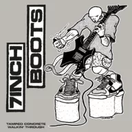 7 Inch Boots - Tamped Concrete / Walkin' Through LP