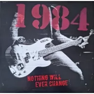1984 - Nothing Will Ever Change LP