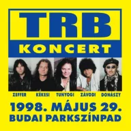   TRB Tunyogi Rock Band - Koncert 1998. május 29. Budai Parkszínpad Ltd. CD+DVD