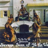 Ya Ho Wa 13 - Savage Sons of Ya Ho Wa LP