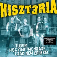   Hisztéria - Tudom hogy mit mondasz csak nem érdekel CD Single